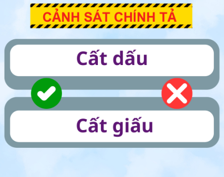 Cất dấu hay cất giấu? Cách viết đúng và cách nhớ chính xác