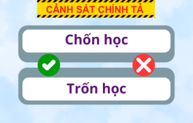 Chốn học hay trốn học? Cách phân biệt đúng để viết chuẩn