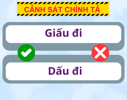 Giấu đi hay Dấu đi: Đâu mới là từ đúng chính tả tiếng Việt?