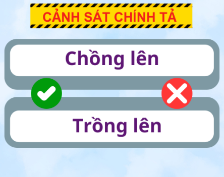 Chồng lên hay trồng lên? Phân biệt nghĩa và cách dùng chuẩn