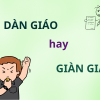 Dàn giáo hay giàn giáo: Từ nào mới là chính xác nhất?