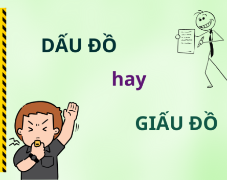 Dấu đồ hay giấu đồ: Cách viết đúng theo từ điển tiếng Việt